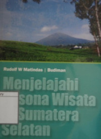 Image of Menjelajahi Pesona Wisata di Sumatera Selatan