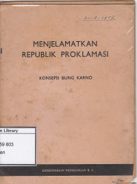 Image of Menjelamatkan Republik Proklamasi : Konsepsi Bung Karno