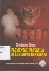 Image of Pedoman Umum Implementasi Pancasila Dalam Kehidupan Bernegara