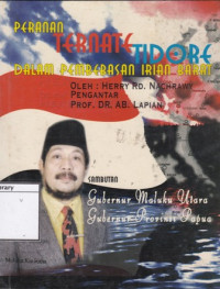Image of Peranan Ternate Tidore Dalam Pembebasan Irian Barat