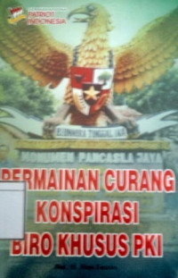 Image of Membongkar Fakta Tragedi '65, Sebagai Syarat Pelurusan Sejarah Akibat Permainan Curang Konspirasi Biro Khusus PKI (PKI Baju Hijau/Klandestein)