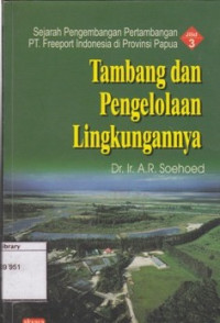 Image of Sejarah pengembangan pertambangan PT. Freeport Indonesia di Provinsi Papua