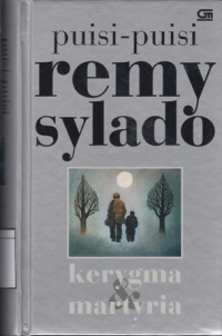 Image of Puisi-puisi Remy Sylado: Kerygma dan Martyria