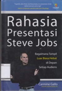 Image of Rahasia Presentasi Steve Jobs: Bagaimana Tampil Luar Biasa Hebat di Depan setiap Audiens