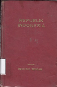 Image of Republik Indonesia : Propinsi Sumatera Tengah