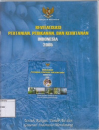 Image of Revitalisasi pertanian, perikanan, dan kehutanan indonesia 2005: untuk rakyat, tanah air, dan generasi Indonesia mendatang