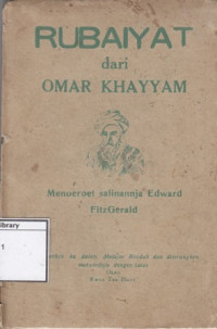 Image of Rubaiyat dari Omar Khayyam : satoe penjair perzie jang termashoer di abad kadoeablas : menoeroet salinannja inggris dari Edward Fitzgerald