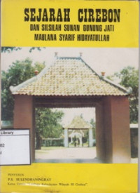Image of Sejarah Cirebon dan Silsilah Sunan Gunung Jati Maulana Syarif Hidayatullah