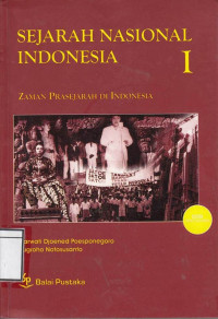 Image of Sejarah Nasional Indonesia I : Zaman Prasejarah Di Indonesia