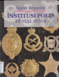 Image of Sejarah bergambar institusi polis di Malaysia