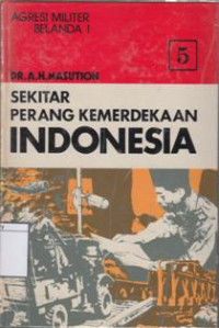 Image of Sekitar Perang Kemerdekaan Indonesia: Agresi Militer Belanda I