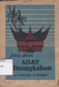 Image of Seluk-Beluk Adat Minangkabau: Bahagian I Tjupak Usali