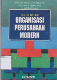 Image of Seluk Beluk Organisasi Perusahaan Modern