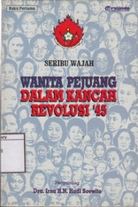 Image of Seribu Wajah Wanita Pejuang dalam Kancah Revolusi '45: Buku pertama