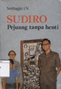 Image of Sudiro: Pejuang tanpa henti