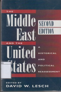 Image of The Middle East and the United States: A Historical and Political Reassessment