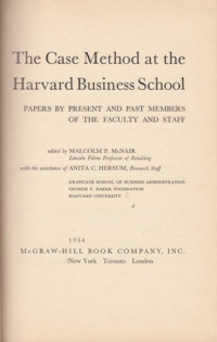 Image of The Case Method at the Harvard Business School: Papers by Present and Past Members of the Faculty and Staff
