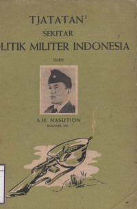 Image of Tjatatan Tjatatan Sekitar Politik Militer Indonesia
