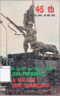 Image of 45th 20 Mei 1946-20 Mei 1991 : Dharma bhakti dan karya juang Siliwangi Esa hilang dua terbilang
