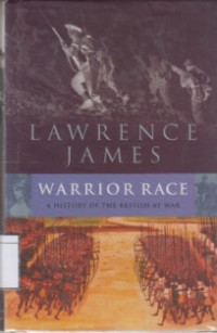 Image of Warrior Race: The British Experince of war from Roman Times to the Present