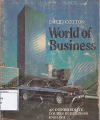 Image of World of Business : An Intermediate Course In Business English