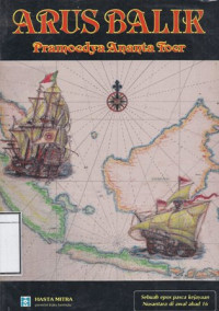 Image of Arus Balik: Sebuah novel sejarah