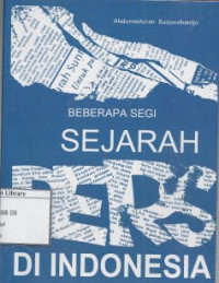 Image of Beberapa Segi Perkembangan Sejarah Pers di Indonesia