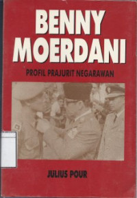 Image of Benny Moerdani: Profil Prajurit Negarawan