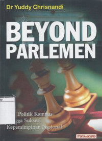 Image of Beyond Parlemen: Dari politik kampus hingga suksesi kepemimpinan nasional