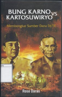 Image of Bung Karno vs Kartosuwiryo: Membongkar Sumber Dana DI/TII