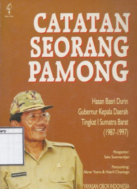Image of Catatan Seorang Pamong: Hasan Basri Durin Gubernur Kepala Daerah Tingkat I Sumatera Barat (1987-1997)
