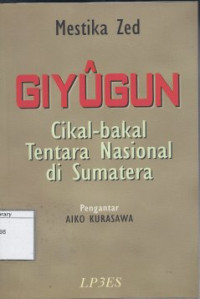 Image of Giyugun: Cikal-Bakal Tentara Nasional di Sumatera