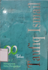 Image of 90 Tahun Taufiq Ismail: Himpunan Pengantar Buku, Kitab 2