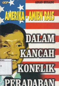 Image of Amerika-Amien Rais Dalam Kancah Konflik Peradaban