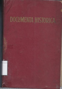 Image of Documenta Historica: Sedjarah Dokumenter dari Pertumbuhan dan Perdjuangan Negara Republik Indonesia