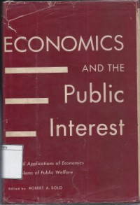 Image of Economics and the Public Interest: Practical Applications of Economics to Problems of Public Welfare
