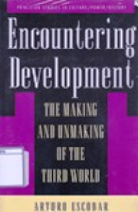 Image of Encountering Development ; The Making and Unmaking of the Third World