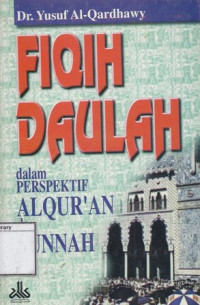 Image of Fiqih Daulah: Dalam perspektif Al-Qur;an dan sunnah