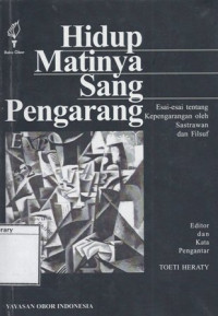 Image of Hidup Matinya Sang Pengarang: Esai-Esai Tentang Kepengarangan Oleh Sastrawan dan Filsuf