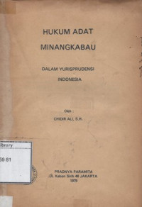 Image of Hukum Adat Minangkabau: Dalam yurisprudensi Indonesia