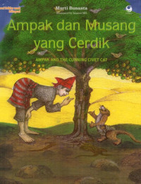 Image of Ampak dan Musang yang Cerdik = Ampak and The Cunning Cat