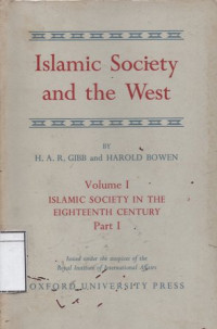 Image of Islamic Society and the West: A Study of the Impact of Western Civilization on Moslem Culture in the Near East