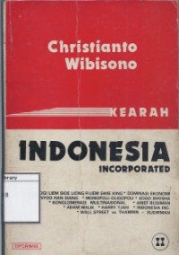 Image of Kearah Indonesia Incorporated: Sistem Ekonomi dan Bisnis Indonesia