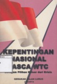 Image of Kepentingan Nasional Pasca WTC: Beragam Pilihan Keluar Dari Krisis