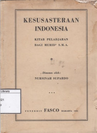 Image of Kesusasteraan Indonesia : Kitab Peladjaran bagi murid murid S.M.A.