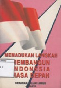 Image of Memadukan Langkah Membangun Indonesia Masa Depan