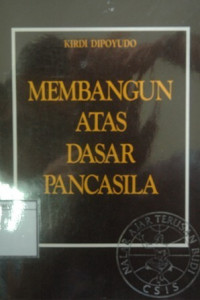 Image of Membangun Atas Dasar Pancasila