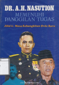 Image of Memenuhi Panggilan Tugas, Jilid 6, Masa kebangkitan orde baru