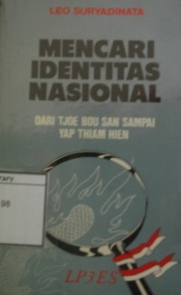 Image of Mencari Identitas Nasional: Dari Tjoe Bou San Sampai Yap Thiam Hien