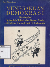 Image of Menegakkan Demokrasi Pandangan Sejumlah Tokoh dan Kaum Muda Mengenai Demokrasi di Indonesia